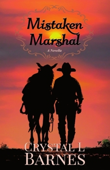 Paperback Mistaken Marshal: A Christian Western Romance Novella Book