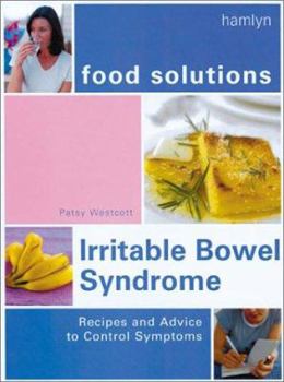 Paperback Irritable Bowel Syndrome (Food Solutions):: Recipes and Advice to Control Symptoms Book