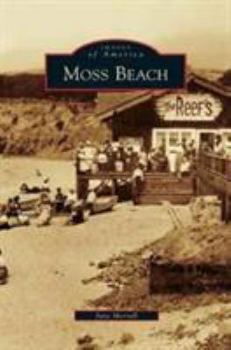 Moss Beach - Book  of the Images of America: California