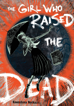 Paperback The Girl Who Raised the Dead Book