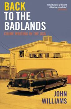 Paperback Back to the Badlands: Crime Writing in the USA Book