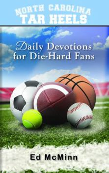 Paperback Daily Devotions for Die-Hard Fans North Carolina Tar Heels Book