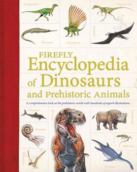 Paperback Firefly Encyclopedia of Dinosaurs and Prehistoric Book