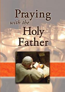 Paperback Praying with the Holy Father Book