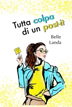 Paperback Tutta colpa di un Post-It [Italian] Book