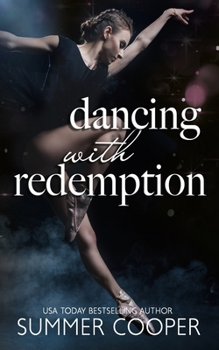 Dancing With Redemption - Book #5 of the Barre To Bar