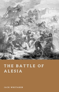 Paperback The Battle of Alesia: Caesar and the Fall of Gaul Book