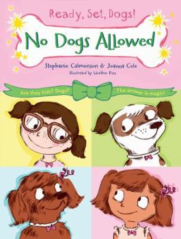 No Dogs Allowed - Book #1 of the Ready, Set, Dogs!
