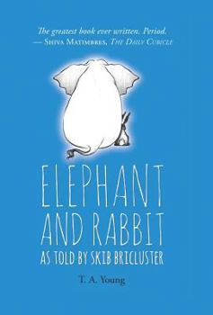Hardcover Elephant and Rabbit As Told By Skib Bricluster Book