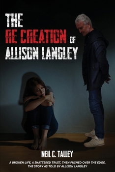 Paperback The Re-Creation of Allison Langley Book