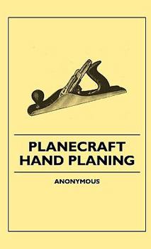 Hardcover Planecraft - Hand Planing Book