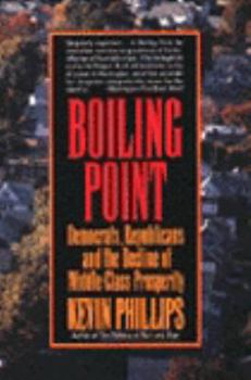 Paperback Boiling Point: Democrats, Republicans, and the Decline of Middle-Class Prosperity Book