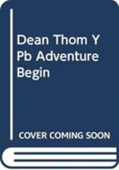 Paperback Dean Thom Y Pb Adventure Begin Book