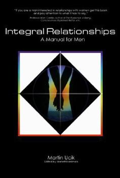 Paperback Integral Relationships: A Manual for Men Book