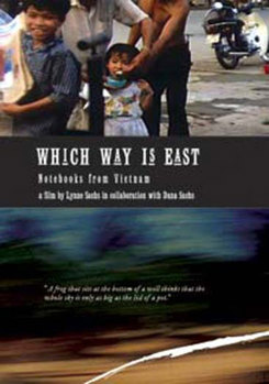 Which Way Is East: Notebooks From Vietnam