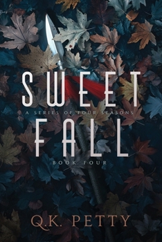 Sweet Fall: A Powerful Urban Fantasy Finale of Redemption and Survival (A Series of Four Seasons)