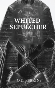 Hardcover Whited Sepulcher Hypocrisy of Race: Esoteric Beyond Racism IV Book