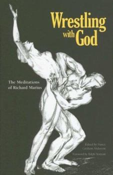 Hardcover Wrestling with God: The Meditations of Richard Marius Book