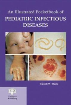 Paperback An Illustrated Pocketbook of Pediatric Infectious Diseases Book