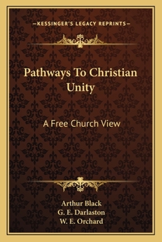 Paperback Pathways To Christian Unity: A Free Church View Book