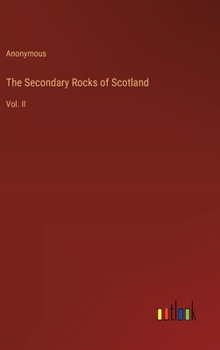 Hardcover The Secondary Rocks of Scotland: Vol. II Book