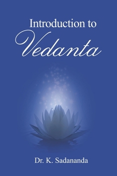 Paperback Introduction to Vedanta: First Edition 2017-A Book