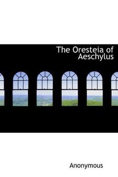 Hardcover The Oresteia of Aeschylus Book