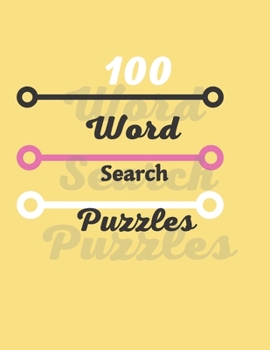 100 Word Search Puzzles: Amazing 100 Word Search Book Puzzles for adults, kids, boys, girls large print daily challenges (8.5*11)