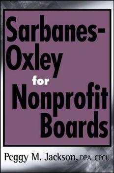 Hardcover Sarbanes-Oxley for Nonprofit Boards: A New Governance Paradigm Book