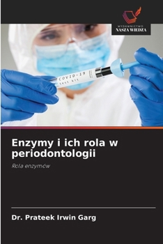 Enzymy i ich rola w periodontologii (Polish Edition)