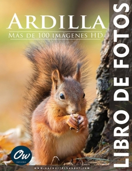 Ardilla: Libro de fotos (Spanish Edition)