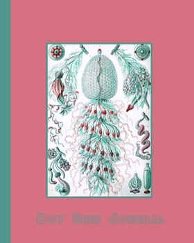 Dot grid journal: Ernst Haekel's Kunstformen der Natur - Artform of nature (1904) geometric shapes and natural forms cover art for the vintage ... in coral pink and turquoise cover art design