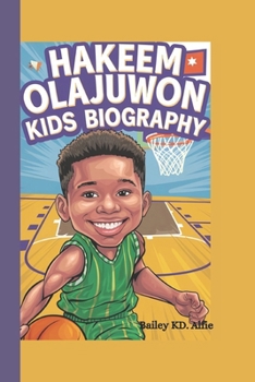 Paperback Hakeem Olajuwon Kids Biography: The Tale of a Giant with a Golden Heart Book