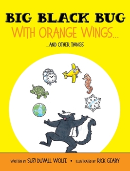 Hardcover Big Black Bug With Orange Wings...: ....And Other Things Book