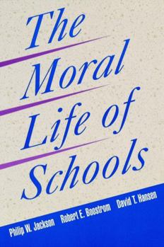 Paperback The Moral Life of Schools Book
