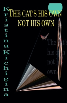 Paperback The cat's his own not his own Book