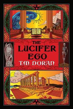 The Lucifer Ego: The Sequel to Toward the Gleam - Book #2 of the Toward the Gleam