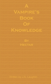 Paperback A Vampire's Book of Knowledge by Hectar Book