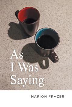 Hardcover As I Was Saying Book