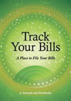 Track Your Bills. a Place to File Your Bills