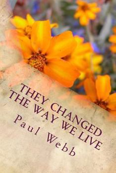 Paperback They Changed the Way We Live Book