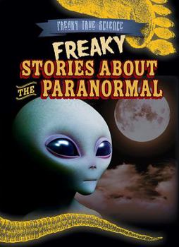 Library Binding Freaky Stories about the Paranormal Book