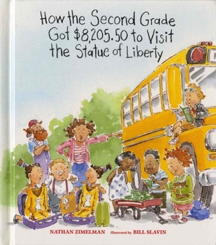 Hardcover How the Second Grade Got $8,205.50 to Visit the Statue of Liberty Book