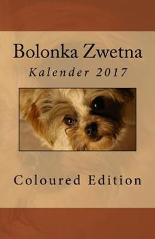 Paperback Bolonka Zwetna Kalender 2017 Coloured Edition: Terminplaner [German] Book