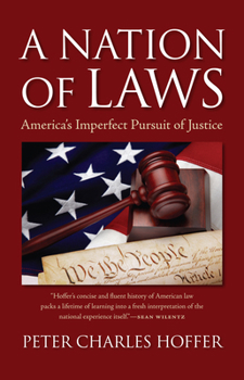 Hardcover A Nation of Laws: America's Imperfect Pursuit of Justice Book