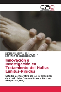 Innovación e Investigación en Tratamiento del Hallux Limitus-Rigidus (Spanish Edition)