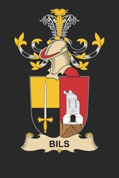 Paperback Bils: Bils Coat of Arms and Family Crest Notebook Journal (6 x 9 - 100 pages) Book
