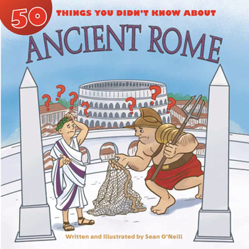 Paperback 50 Things You Didn't Know about Ancient Rome Book