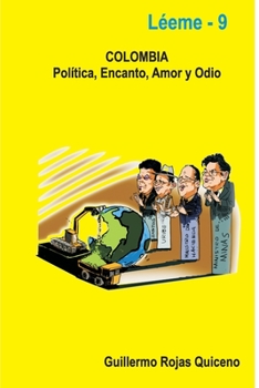 Paperback Colombia: Política, Encanto, Amor y Odio [Spanish] Book