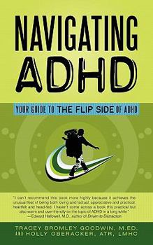 Paperback Navigating ADHD: Your Guide to the Flip Side of ADHD Book